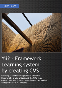 Yii2 - Framework. Learning by creating CMS.